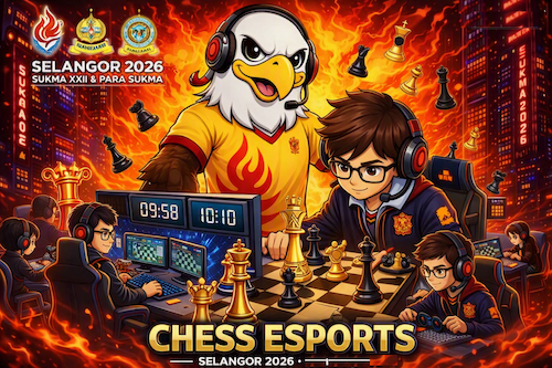 SUKMA XXII Selangor 2026 E-Sukan Catur